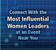 Connect With the Most Influential Women Leaders at an Event Near You
