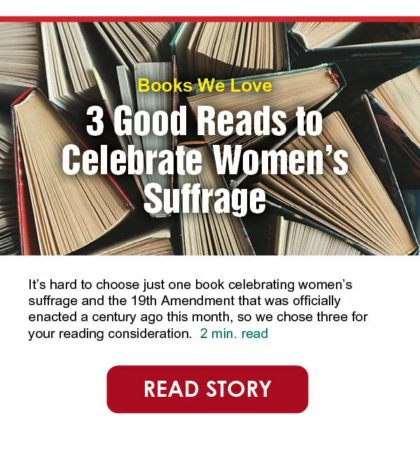3 Good Reads to Celebrate Women’s Suffrage
