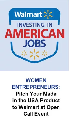 Women Entrepreneurs, Pitch Your Made in the USA Product to Walmart at Open Call Event